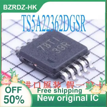 2-10 бр./лот TS5A22362DGSR TS5A22362 39R MSOP10 Нова оригинална чип