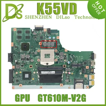 KEFU K55VD A55V За ASUS K55VD A55V K55A дънна Платка за лаптоп ASUS K55VD A55V дънна Платка GT610M подкрепа I3 I5 I7 тестван